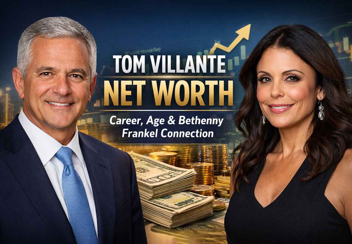 Tom Villante Net Worth 2024 to 2026